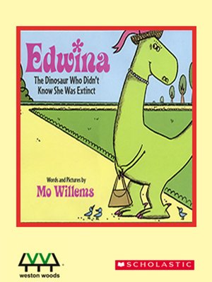 cover image of Edwina, the Dinosaur Who Didn't Know She Was Extinct